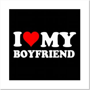 I Love My Boyfriend Bf I Heart My Boyfriend BF Funny Posters and Art